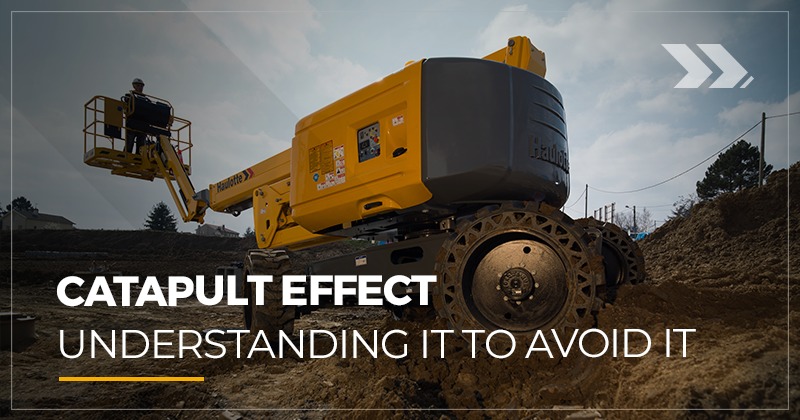 Catapult effect: understanding it to avoid it - Haulotte Blog